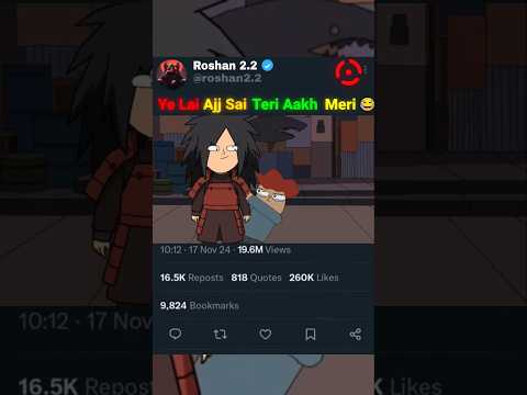 Ye Lai Ajj Sai Teri Aakh Meri 😂||[Song Name:- Sem Tempo 2 ultra slowed]#shorts#animeparody#sharktank