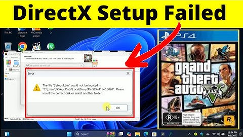 Error The File Setup-1. bin Could Not be located | Fix Directx Setup | Need the next disk  GTA 5
