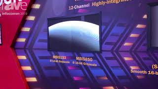 InfoComm 2019: Macroblock Showcases the MBI5850 Scan-Sharing for Smooth 16-Bit Grayscale Performance