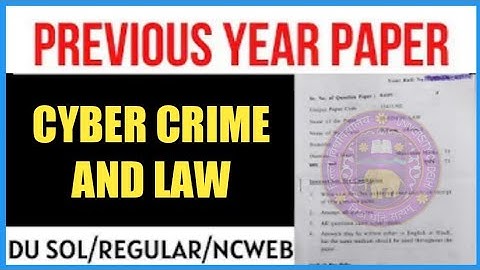 Cyber Crime & Law question paper bcom 2nd year I BCOM CYBER CRIME SEM -3,4 I DU SOL Question Papers
