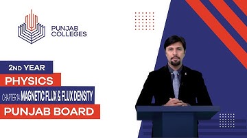 PGC Lectures-Inter Part II-Punjab Board-Physics-Chapter 14 - Magnetic Flux & Flux Density