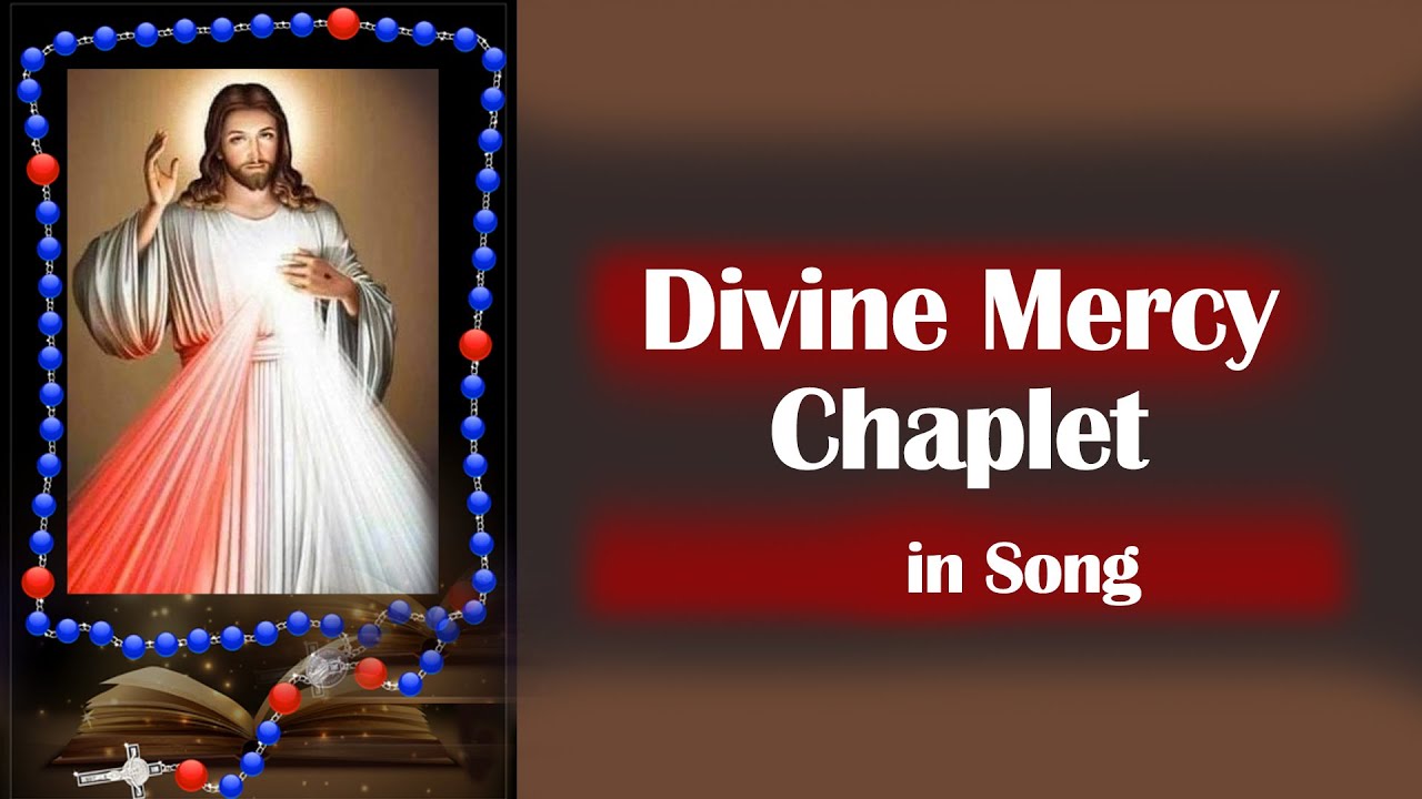 Divine Mercy Chaplet in Song | 18 January, 2026 | Have Mercy on us and on the Whole World.