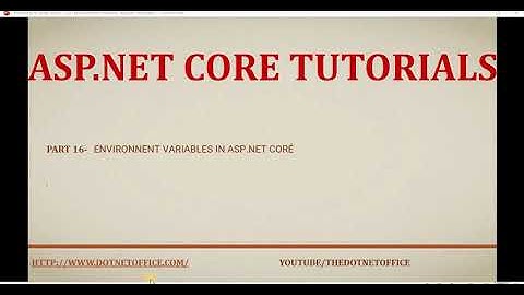 Part 16-   Environment variables in asp.net coré  |asp.net core tutorial for beginners