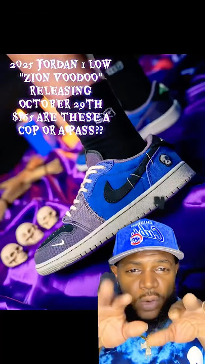 2025 JORDAN 1 LOW “ ZION VOODOO “ RELEASING OCTOBER 29th IS THEY A COP OR PASS #zion #voodoo
