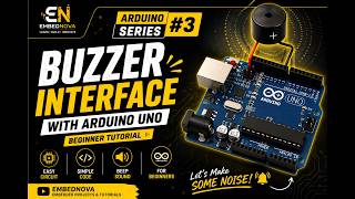 How to Interface a Buzzer with Arduino UNO | Arduino Series #3 | Embedded Systems Tutorial