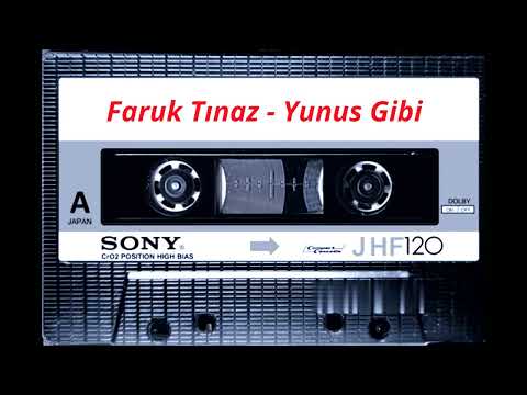 Faruk Tınaz -  Yunus Gibi