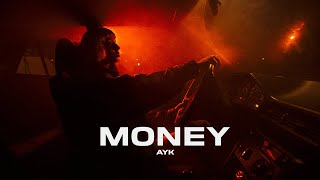 AYK  - Money (Премьера 2023)