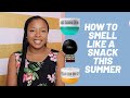 How to smell like a SNACK this Summer | Layering Fragrances