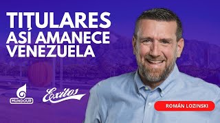 EN VIVO 🔴 Román Lozinski 09.05.2024 Titulares: Así amanece Venezuela y el mundo por Exitos