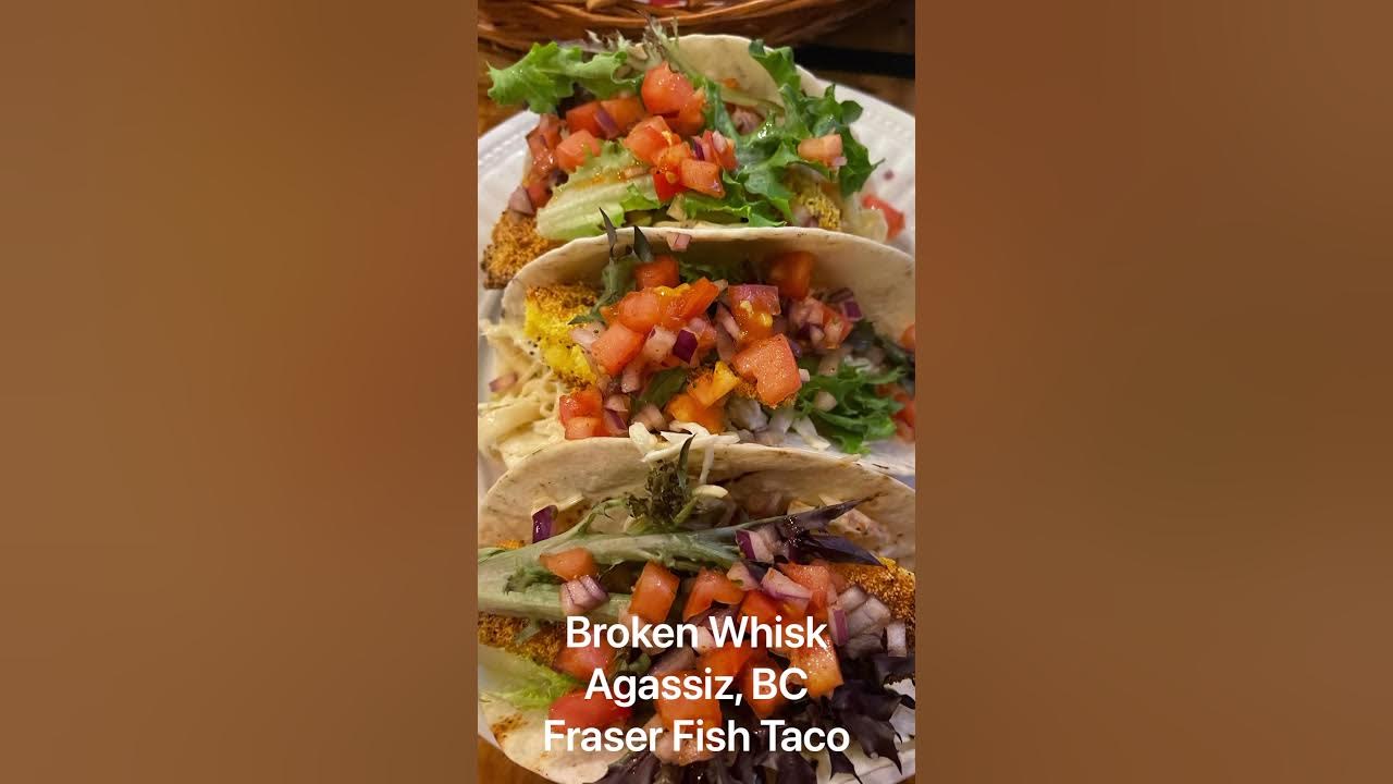 Taco Tycoon Broken Whisk Restaurant Agassiz, BC Fraser Fish Taco Review