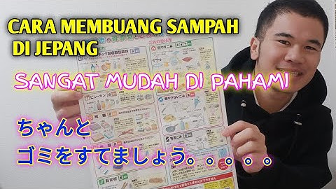 CARA MEMBUANG SAMPAH DI JEPANG ||SANGAT MUDAH
