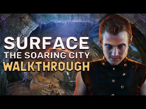 Surface 3 The Soaring City Walkthrough | @GAMZILLA-