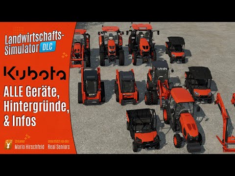 LS22 DLC / Kubota DLC - ALLE Geräte, Hintergründe und Infos, Patch 1.6  / LS22 Modvorstellung