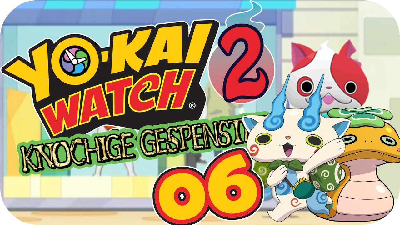 KOMASAN NOKO & BUCHINYAN BEKOMMEN â– YO KAI WATCH 2 KNOCHIGE GESPENSTER 06