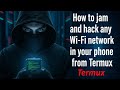 How to hack and jam any Wi-Fi from your phone termux