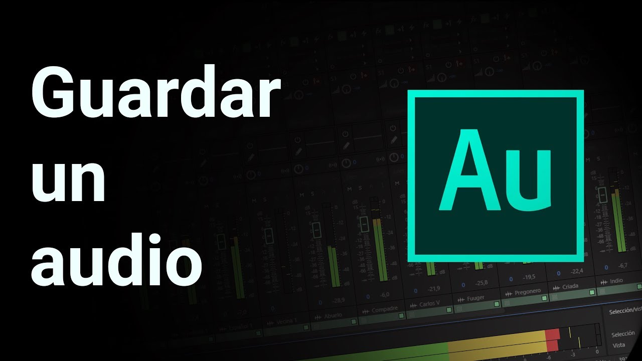 Adobe Audition CC 2017 – Como Guardar un Audio - YouTube