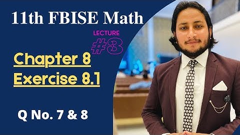 11th Class Math || Ch 8 Mathematical Induction & Binomial Theorem || Exercise 8.1 Question 7 & 8