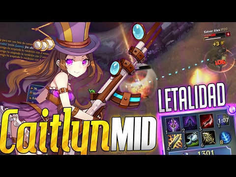 CAITLYN MID CON LETALIDAD! HOY ME TOCA BURSTEAR A MI! JUEGALO ANTES DEL NERF - CAITLYN MID CON LETALIDAD! HOY ME TOCA BURSTEAR A MI! JUEGALO ANTES DEL NERF