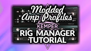 Kemper Stage Modded Amps Rig Manager Tutorial - by Glenn Delaune Profile