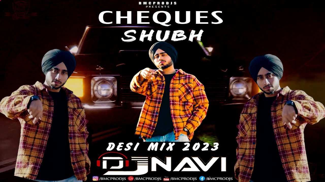 Cheques I Shubh I Still Rollin I DjNavi Desi Mix I  Latest Punjabi Song I Latest Remix 2023