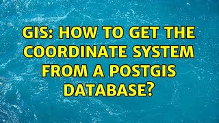 GIS: How to get the coordinate system from a PostGIS database?