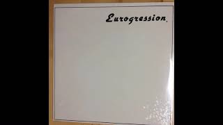 Eurogression - Eurogression (1987, contemporary rock, full album)