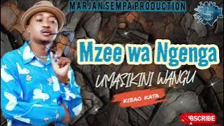 Mzee wa Ngenga - Umaskini wangu (KIBAO KATA) 2025. MARJAN SEMPA