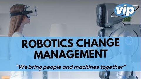 VIP-Global RPA-OCM Robotics Change Management!!