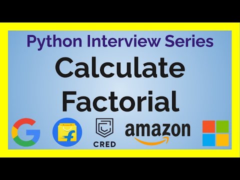 Calculate Factorial | Top Python Interview Questions Series | 3/100