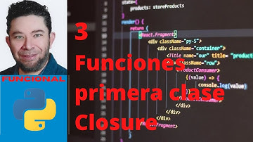 Funciones de primera clase y closure - 3 - Programación Funcional Python