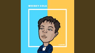 Whisky Cola - Vanfire