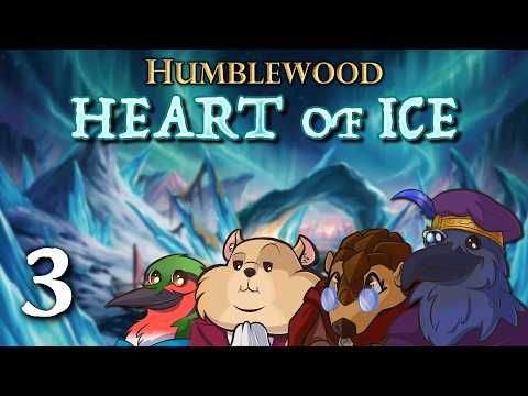 D&D: Episode 3 - Humblewood: Heart of Ice - "The Temple of Rime and Reason"