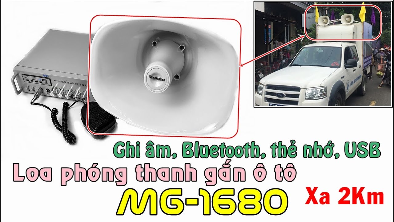 Loa phóng thanh gắn ô tô MG-1680. Truyền âm 2Km, có ghi âm, Bluetooth, khe thẻ nhớ - USB.