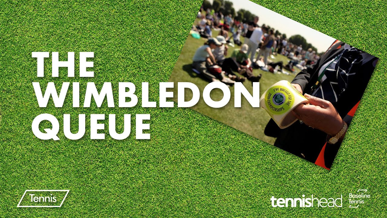 The Wimbledon Queue...