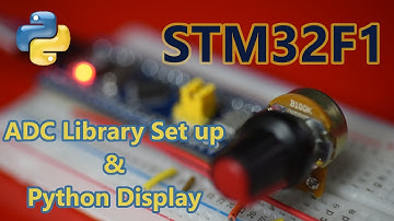 112 - STM32F1 Analog-to-digital ADC Library setup with friendly PC display using Python & Threading