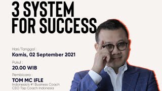 3 SYSTEM UNTUK MENANG- Tom MC Ifle