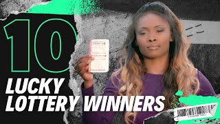 10 Luckiest Lottery Winners
