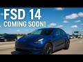 Tesla FSD 14 Is Coming Soon!