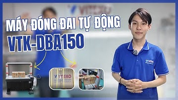 Máy đóng đai thùng carton Tự Động VTK DBA150 (Hiệu suất cao)