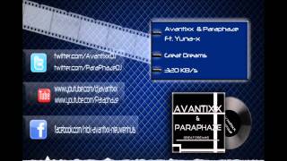 Avantixx & ParaPhaze Ft. Yuna-X - Great Dreams (Preview)