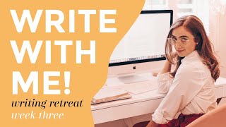 Write With Me LIVE ✨✏️ Writing Retreat: Week 3