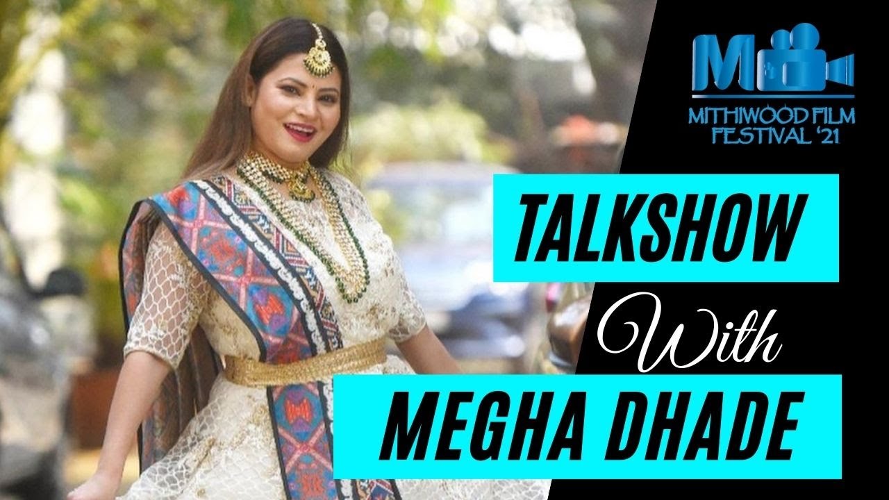 Mithiwood'21 Talks - Episode 8 live with Megha Dhade