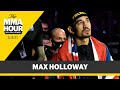 Max Holloway Doesn’t Want to Be ‘Elevator Diva’ - The MMA Hour