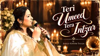 Teri Umeed Tera Intezar | Cover Song | Shelly Khatri Taluja | Retro Bollywood | Baithak screenshot 3
