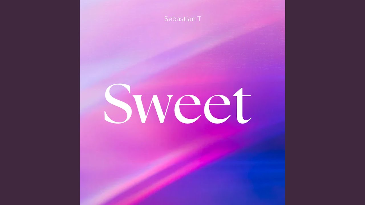 Watch Sweet on YouTube Watch Sweet on YouTube