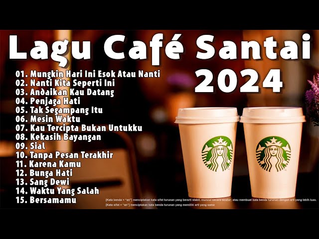Lagu Cafe Santai Terbaru 2024 🎵 Lagu Café Santai Setelah Seminggu Bekerja 🎵 Lagu Cafe Populer 2024 class=