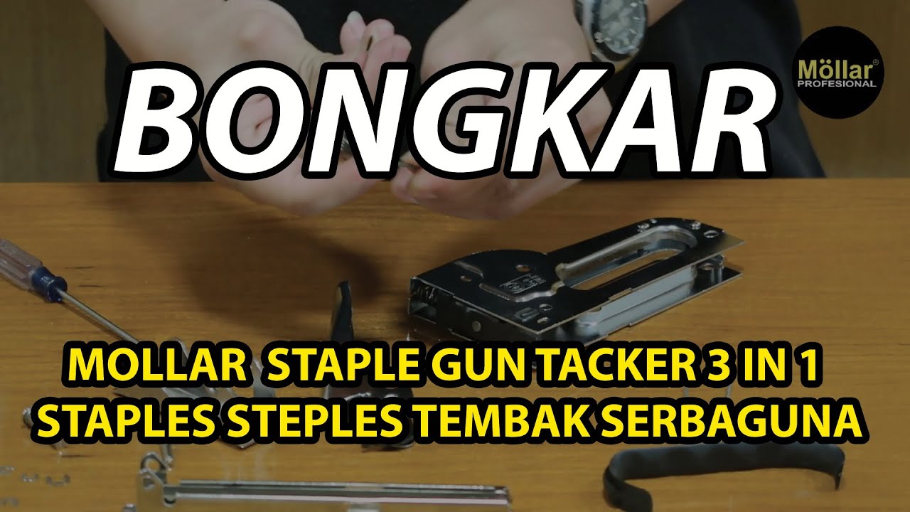 BONGKAR MOLLAR STAPLE GUN TACKER 3 IN 1 STAPLES STEPLES TEMBAK