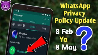 WhatsApp New Privacy Policy Not Update On 8 February // WhatsApp New Policy 2021