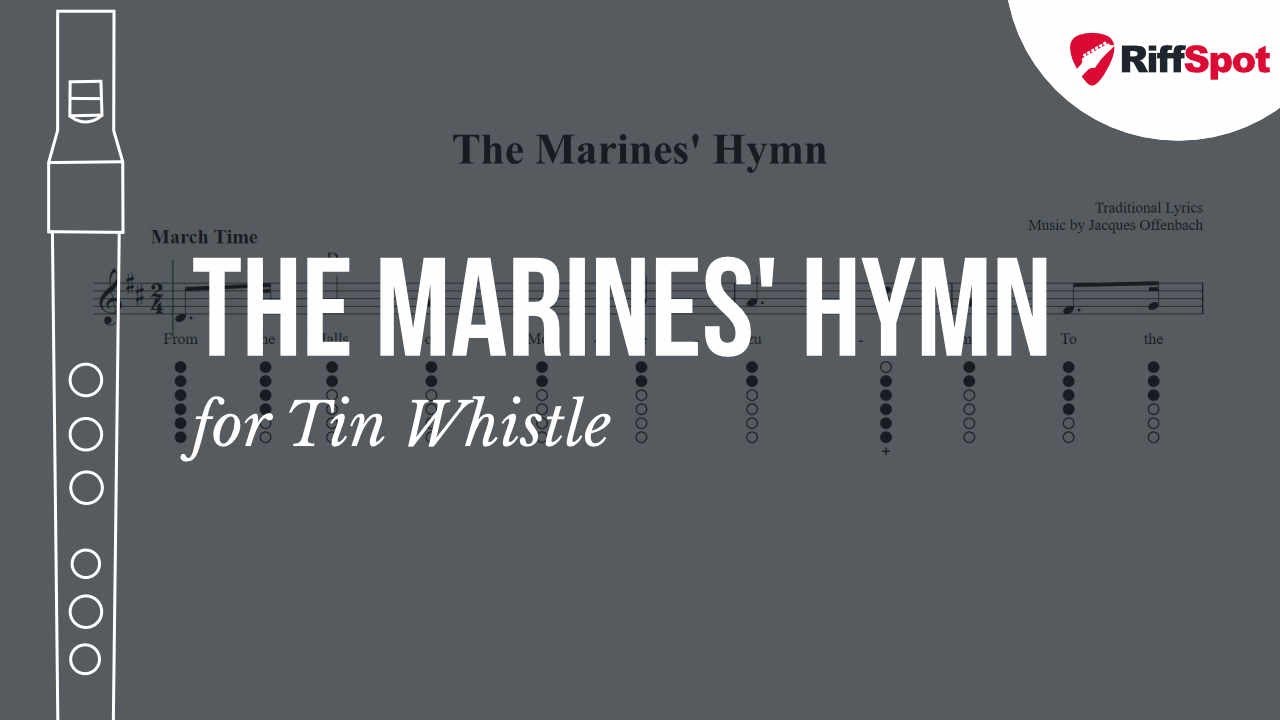 The Marines' Hymn Tin Whistle Tab