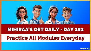 OET DAILY PRACTICE - 282 | MIHIRAA